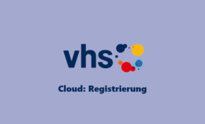 Webinar vhs Cloud Registrierung